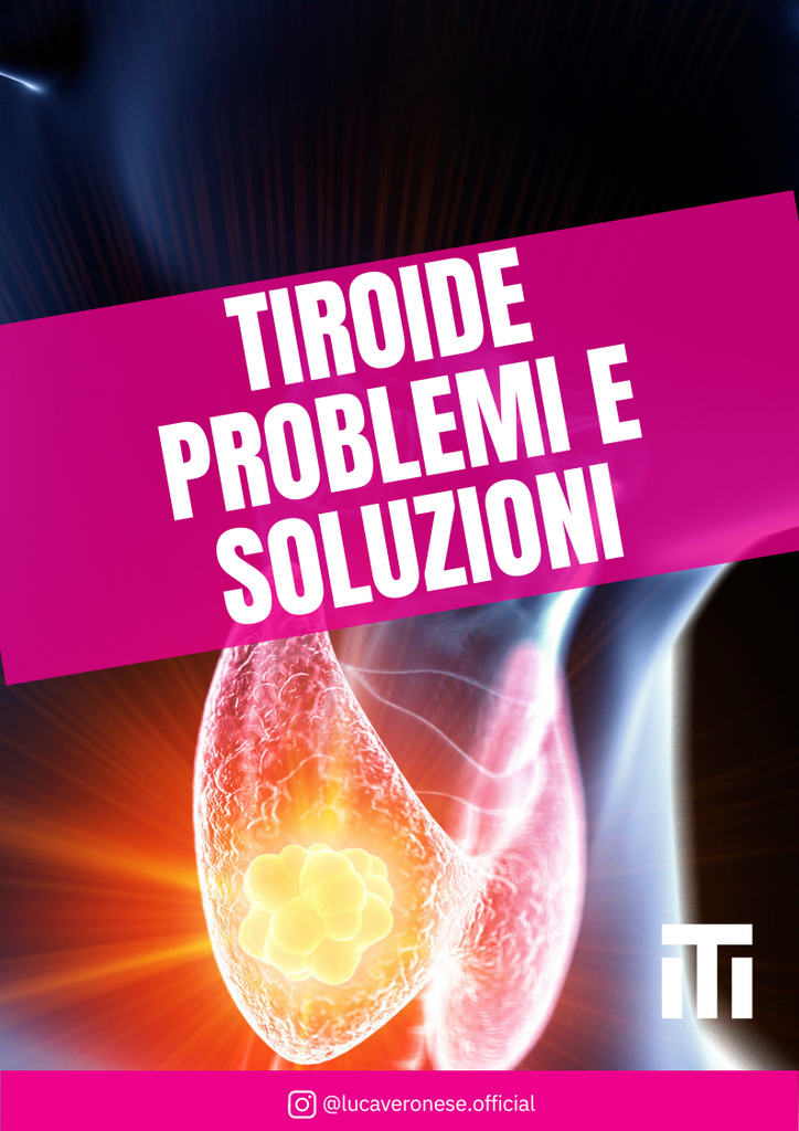 TIROIDE: PROBLEMI E SOLUZIONI (Digitale)